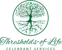THRESHOLDS-OF-LIFE CELEBRANT SERVICES